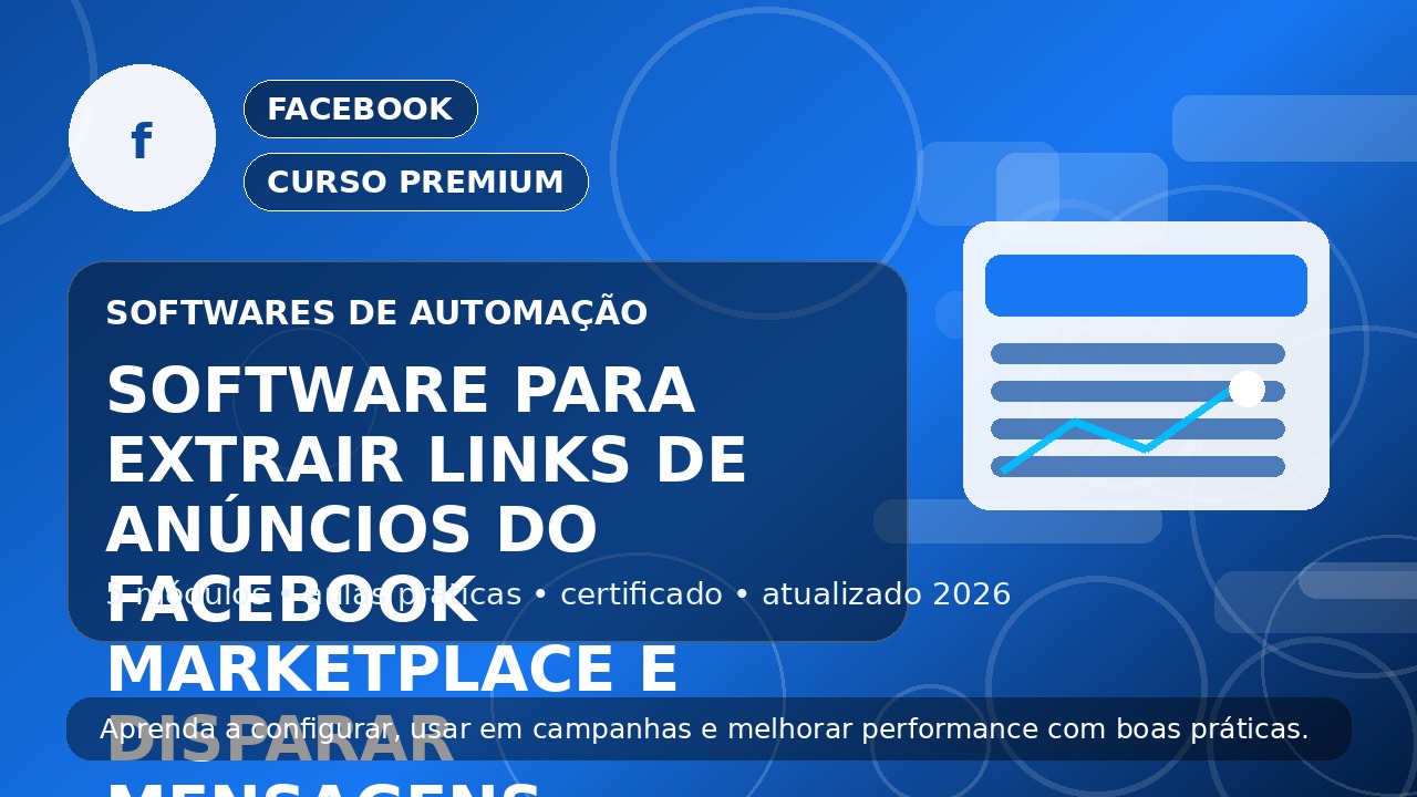 Curso Software para extrair links de anúncios do Facebook Marketplace e disparar mensagens automáticas